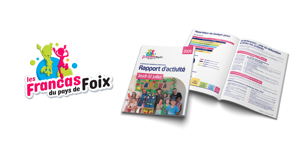 Couverture du rapport d'activité des Francas du Pays de Foix réalisée par Agence Sur-Mesure. Couverture du rapport d'activité des Francas du Pays de Foix réalisée par Agence Sur-Mesure.